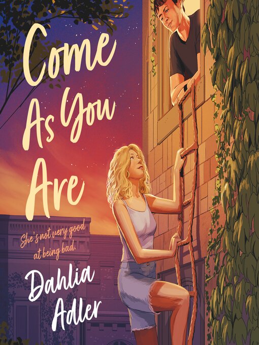 Title details for Come as You Are by Dahlia Adler - Available